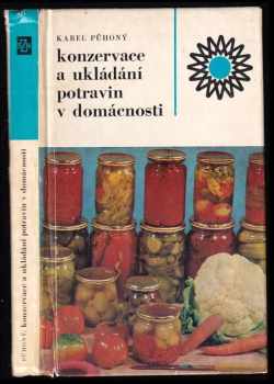 Karel Půhoný: Konzervace a ukládání potravin v domácnosti