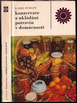 Karel Půhoný: Konzervace a ukládání potravin v domácnosti