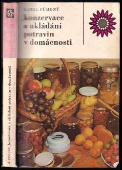 Karel Půhoný: Konzervace a ukládání potravin v domácnosti