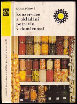 Karel Půhoný: Konzervace a ukládání potravin v domácnosti