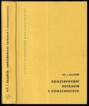 Jaroslav Balaštík: Konzervování potravin v domácnosti