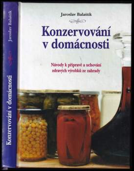 Jaroslav Balaštík: Konzervování v domácnosti