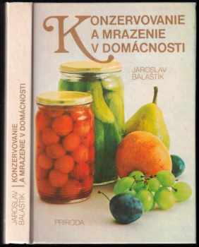 Konzervovanie a mrazenie v domácnosti