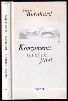 Thomas Bernhard: Konzumenti levných jídel