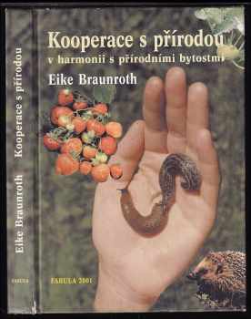 Eike Braunroth: Kooperace s přírodou v harmonii s přírodními bytostmi