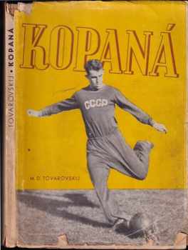 Kopaná : Příruč. pro oddíly kopané a sportovní šk : příručka pro oddíly kopané a sportovní školy