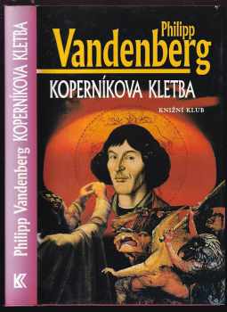 Koperníkova kletba - Philipp Vandenberg (2001, Knižní klub) - ID: 582685