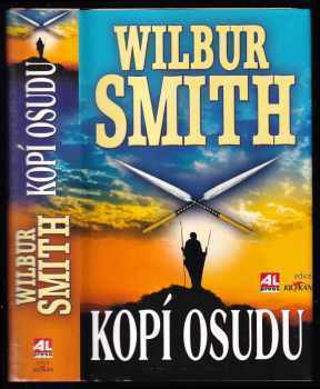 Wilbur A Smith: Kopí osudu