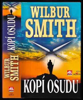 Wilbur A Smith: Kopí osudu