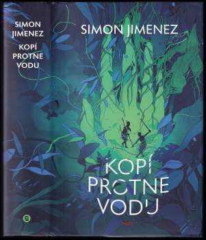 Simon Jimenez: Kopí protne vodu
