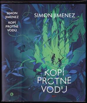 Simon Jimenez: Kopí protne vodu