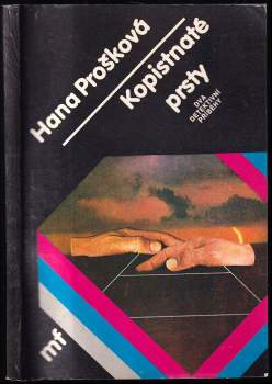Hana Prošková: Kopistnaté prsty