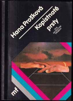 Hana Prošková: Kopistnaté prsty