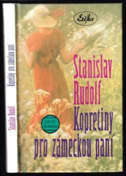 Kopretiny pro zámeckou paní : dívčí román - Stanislav Rudolf (1994, Erika) - ID: 930991