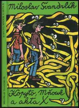 Miloslav Švandrlík: Kopyto, Mňouk a akta X