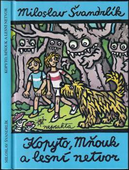 Kopyto, Mňouk a lesní netvor