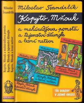 Kopyto, Mňouk a mahárádžova pomsta ; Kopyto, Mňouk a tajemství džungle ; Kopyto, Mňouk a lesní netvor