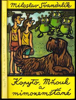 Miloslav Švandrlík: Kopyto, Mňouk a mimozemšťané