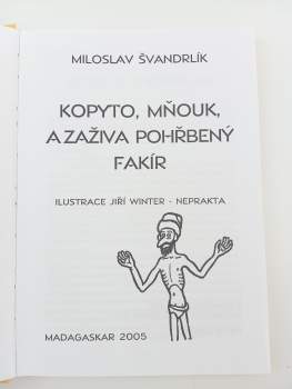 Miloslav Švandrlík: Kopyto, Mňouk a zaživa pohřbený fakír