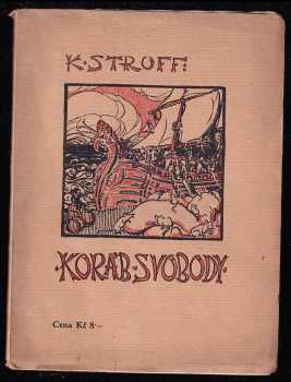 Karel Stroff: Koráb svobody