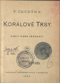 František Josef Čečetka: Korálové trsy