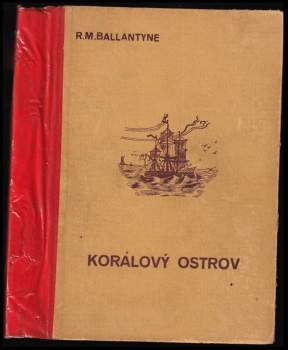 Robert Michael Ballantyne: Korálový ostrov