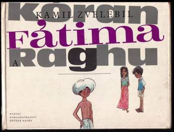 Kóran, Fátima a Raghu, tvoji kamarádi z Indie