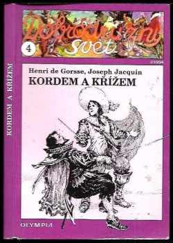 Joseph Jacquin: Kordem a křížem