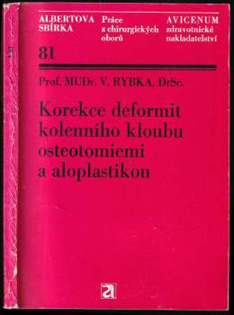 Korekce deformit kolenního kloubu osteotomiemi a aloplastikou