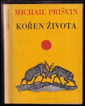 Michail Michajlovič Prišvin: Kořen života