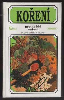 Milan Zemina: Koření pro každé vaření 1995 : s aršíkem samolepicích etiket názvů koření : týdenní stolní kalendář