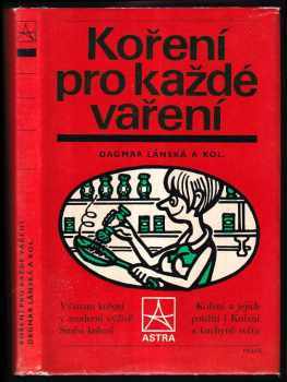 Koření pro každé vaření - Dagmar Lánská, Bohumír Hlava (1975, Práce) - ID: 159977
