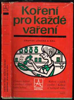 Koření pro každé vaření - Dagmar Lánská (1979, Práce) - ID: 642740