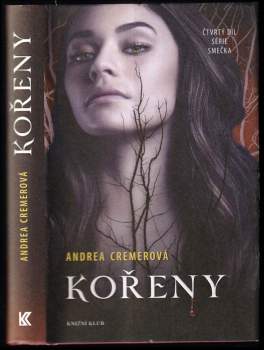 Kořeny : čtvrtý díl série Smečka