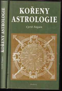 Cyril Fagan: Kořeny astrologie