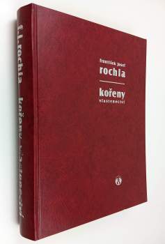 František Josef Rochla: Kořeny vlastenectví