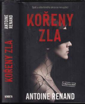 Antoine Renand: Kořeny zla