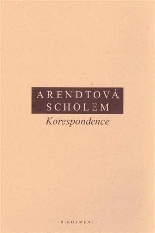 Hannah Arendtová - Gershom Scholem