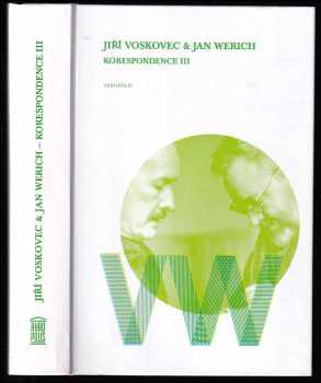 Jiří Voskovec: Korespondence III.