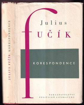 Julius Fučík: Korespondence