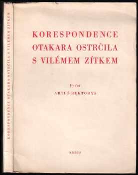 Korespondence Otakara Ostrčila s Vilémem Zítkem - Otakar Ostrčil, Vilém Zítek (1951, Orbis) - ID: 745280