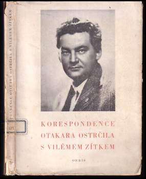 Otakar Ostrčil: Korespondence Otakara Ostrčila s Vilémem Zítkem