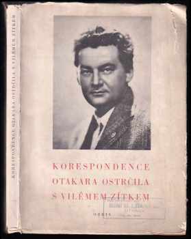 Otakar Ostrčil: Korespondence Otakara Ostrčila s Vilémem Zítkem