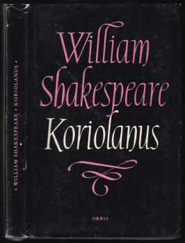 Koriolanus : tragédie - William Shakespeare (1959, Orbis) - ID: 679140