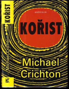 Michael Crichton: Kořist