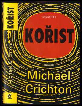 Kořist - Michael Crichton (2003, Knižní klub) - ID: 775784