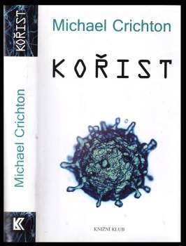 Michael Crichton: Kořist