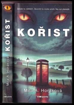 Mila A Horáková: Kořist