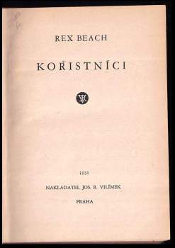 Rex Beach: Kořistníci