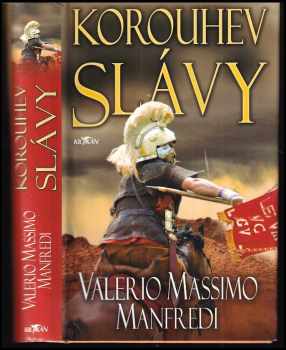 Korouhev slávy - Valerio Massimo Manfredi (2008, Alpress) - ID: 766924